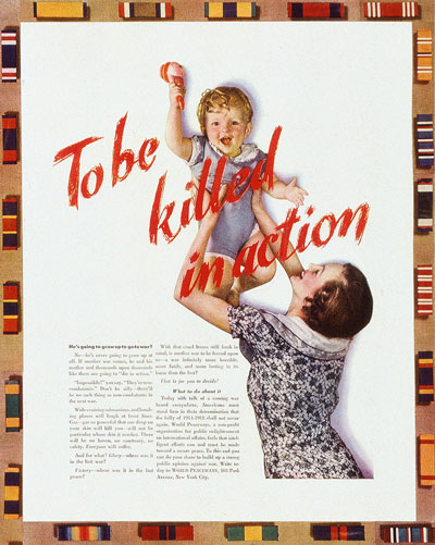 Boldly printed in blood-red ink the words To Be Killed in Action an anti war ad from Women's Home Companion 1939